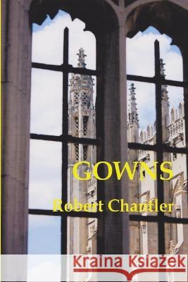 Gowns Robert Chantler 9780956135261 Academic Psychotherapy Press - książka