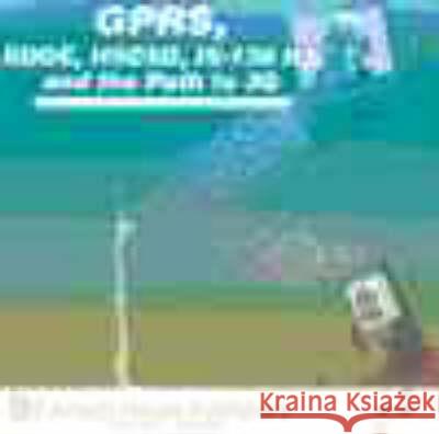 Gprs, Edge, Hscsd, is-136 Hs and the Path to 3g Gunnar Heine, Inacon 9781580532754 Artech House Publishers - książka