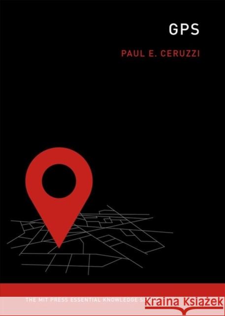 GPS Paul E. Ceruzzi 9780262535953 Mit Press - książka