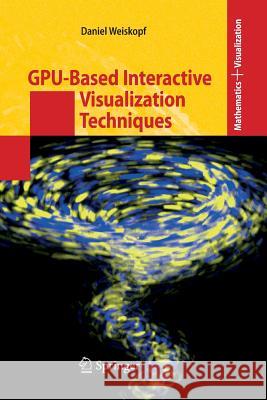 Gpu-Based Interactive Visualization Techniques Weiskopf, Daniel 9783642446054 Springer - książka