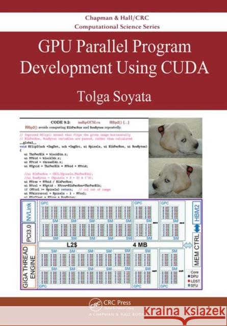 Gpu Parallel Program Development Using Cuda Tolga Soyata 9781498750752 CRC Press - książka