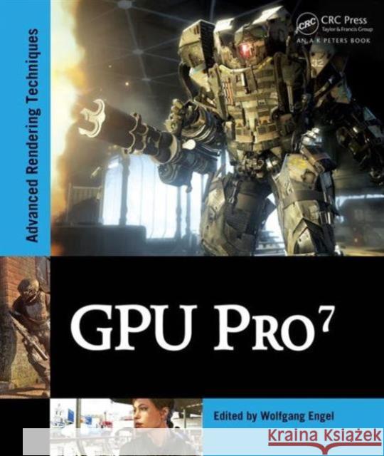 GPU Pro 7: Advanced Rendering Techniques Wolfgang Engel   9781498742535 Taylor & Francis Inc - książka