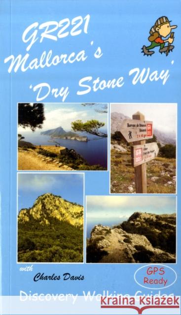 GR221 Mallorca's Long Distance Walking Route Charles Davis 9781904946489 Discovery Walking Guides Ltd - książka