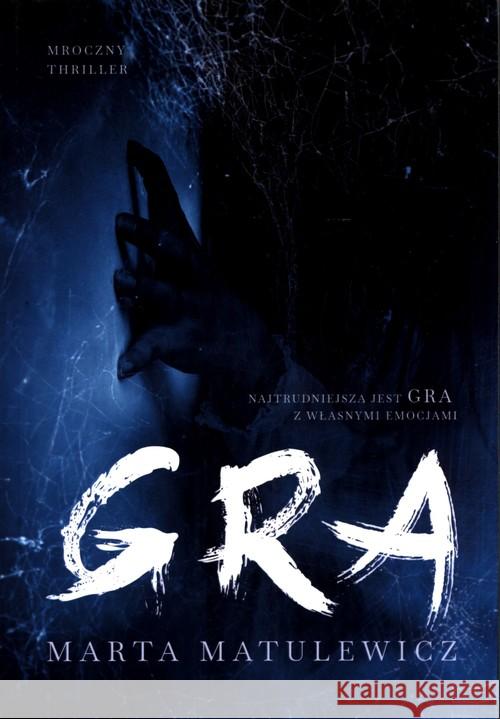 Gra Matulewicz Marta 9788395580703 MATULEWICZ M. - książka