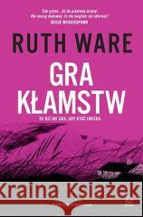 Gra kłamstw Ruth Ware 9788368263091 Czwarta Strona - książka