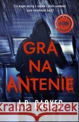 Gra na antenie J.D. Barker 9788382527490 Czarna Owca - książka