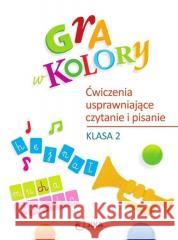 Gra w kolory SP 2 Ćwiczenia usprawniające czytanie Aleksandra Kozyra-Wiśniewska, Anna Soból 9788381412568 Juka - książka