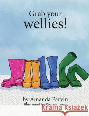 Grab your wellies Amanda Parvin 9781919631400 Human to Human Employment CIC - książka