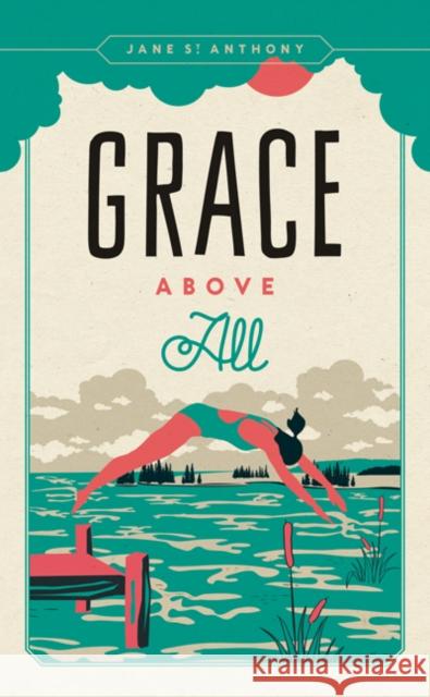 Grace Above All Jane S 9780816698141 University of Minnesota Press - książka