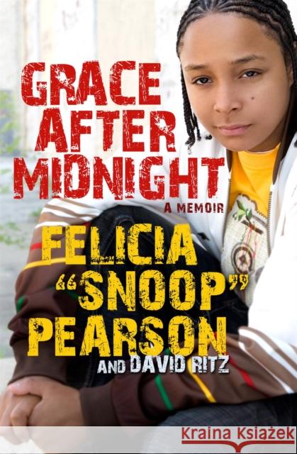 Grace After Midnight: A Memoir Felicia 