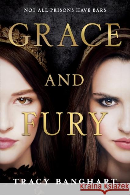 Grace and Fury Tracy Banghart 9780316471428 Little, Brown Books for Young Readers - książka