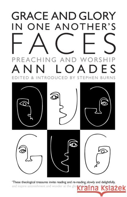 Grace and Glory in One Another's Faces: Preaching and Worship Ann Loades Stephen Burns 9781786222879 Canterbury Press - książka