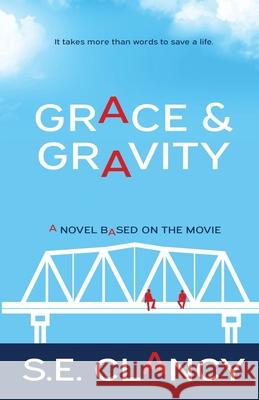 Grace and Gravity S E Clancy 9781941720585 Whitefire Publishing - książka