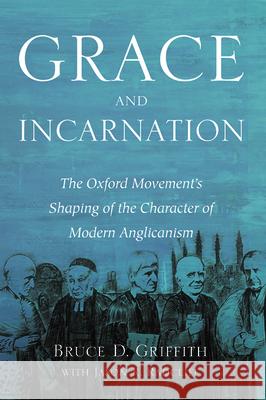 Grace and Incarnation Bruce D. Griffith Jason R. Radcliff 9781532692833 Pickwick Publications - książka