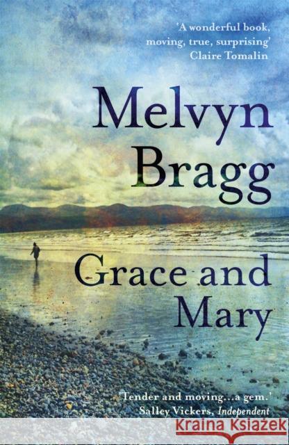 Grace and Mary Melvyn Bragg 9781444762372 Hodder & Stoughton - książka