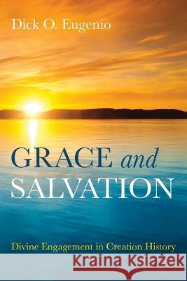 Grace and Salvation Dick O. Eugenio 9781666737202 Resource Publications (CA) - książka