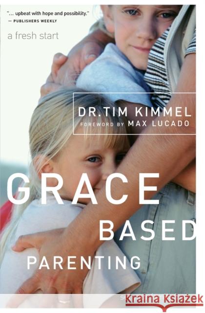 Grace-Based Parenting Tim Kimmel 9780849905483 W Publishing Group - książka