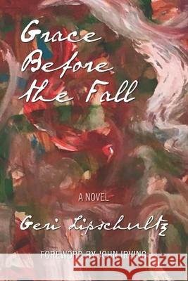 Grace Before the Fall Geri Lipschultz 9781998441303 Darkwinter Press - książka