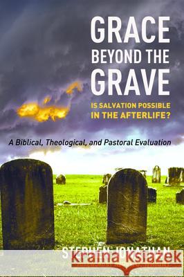 Grace Beyond the Grave Stephen Jonathan Nigel G. Wright 9781625644961 Wipf & Stock Publishers - książka