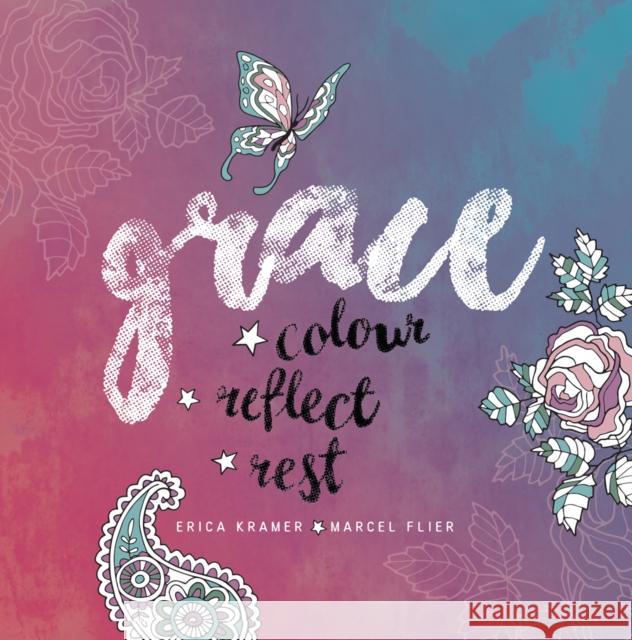 Grace: Colour, Reflect, Rest Marcel Flier 9780857218094 Monarch Books - książka
