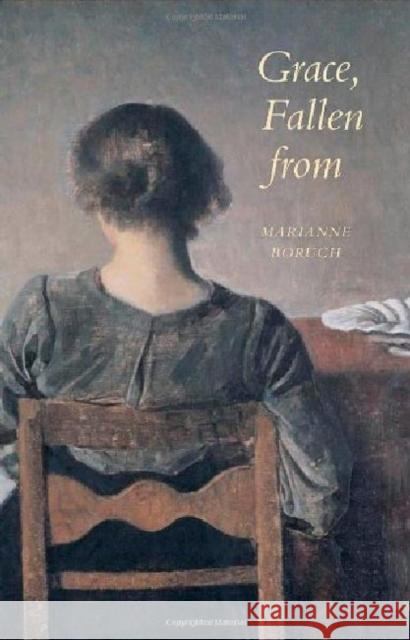 Grace, Fallen from Marianne Boruch 9780819569530 Wesleyan University Press - książka