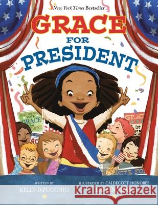 Grace for President Kelly Dipucchio Leuyen Pham 9780316567770 Little, Brown Books for Young Readers - książka