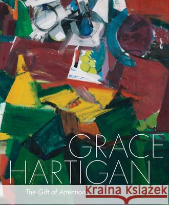Grace Hartigan: The Gift of Attention Jared Ledesma 9781913875886 Giles - książka