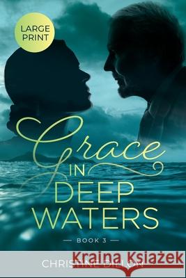 Grace in Deep Waters Christine Dillon 9780645174922 Christine Dillon - książka