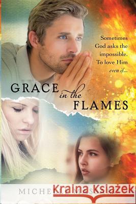 Grace in the Flames Michelle Massaro 9780997327304 Orange Grove Press - książka