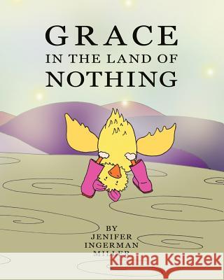 Grace In The Land Of Nothing Ingerman Miller, Jenifer 9781440431425 Createspace - książka