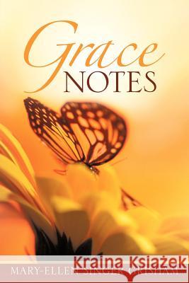 Grace Notes Mary-Ellen Singer Grisham 9781597814935 Xulon Press - książka