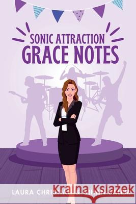 Grace Notes: Sonic Attraction: Grace Notes Laura Christian, Gihan Salem 9798987141540 Rambling Rhodesy Publishing - książka