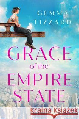 Grace of the Empire State Gemma Tizzard 9781668056943 Gallery Books - książka