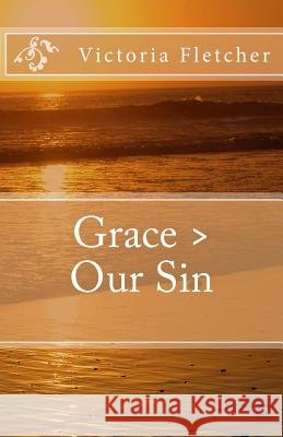 Grace > Our Sin Victoria Fletcher 9781512241723 Createspace - książka