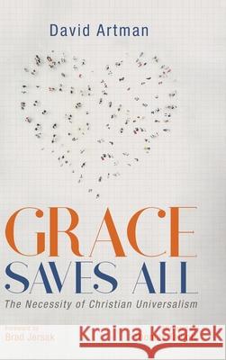Grace Saves All David Artman Brad Jersak Thomas Talbott 9781532650895 Wipf & Stock Publishers - książka