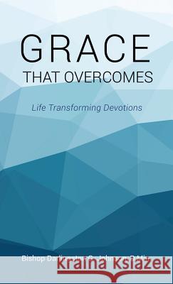 Grace That Overcomes Bishop Darlingston G Johnson D Min 9781498481854 Xulon Press - książka