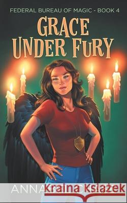 Grace Under Fury Annabel Chase 9781097490400 Independently Published - książka