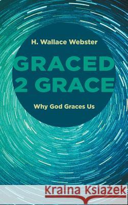 Graced 2 Grace H Wallace Webster 9781498218689 Resource Publications (CA) - książka