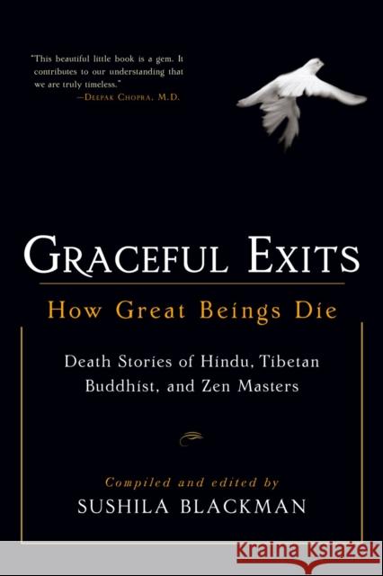 Graceful Exits: How Great Beings Die Sushila Blackman 9781590302705 Shambhala Publications - książka