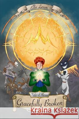 Gracefully Broken Ellie Lerum, Phillip Lerum 9798989495078 Red Richard Arts - książka