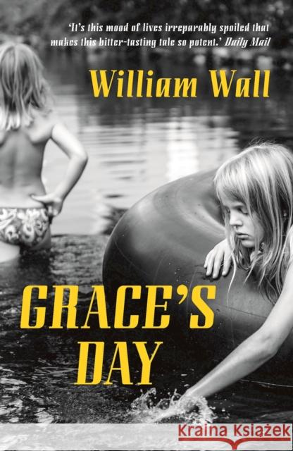 Grace's Day William Wall   9781788545488 Bloomsbury Publishing PLC - książka