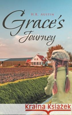 Grace's Journey H. R. Austin 9781098001629 Christian Faith Publishing, Inc. - książka