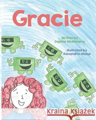 Gracie: An Innovator Doesn't Complain About The Problem. She Solves It! Brian Aspinall Alexandria Masse Daphne McMenemy 9781674844046 Independently Published - książka