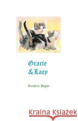 Gracie and Lacy: Gracie and Lacy, Mimi and the Mouse & others Dighe, Ruchira 9781495471254 Createspace - książka