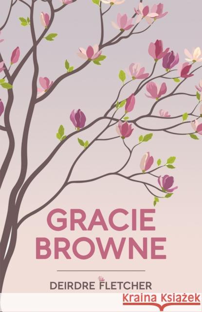 Gracie Browne Deirdre Fletcher 9781398427631 Austin Macauley Publishers - książka