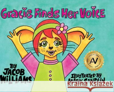 Gracie Finds Her Voice Jacob Williams 9781610059923 Booklogix - książka