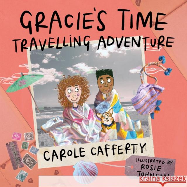 Gracie’s Time Travelling Adventure Carole Cafferty 9781836281528 Troubador Publishing - książka