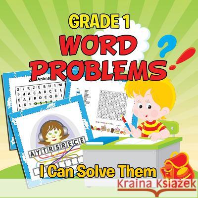 Grade 1 Word Problems: I Can Solve Them (Word By Word) Baby Professor 9781681856551 Baby Professor - książka