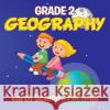 Grade 2 Geography: Earth Science For Kids (Geography Books) Baby Professor 9781682123010 Baby Professor