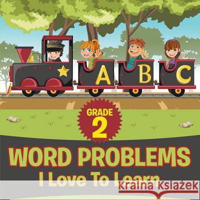 Grade 2 Word Problems I Love To Learn Baby Professor 9781682127933 Baby Professor - książka